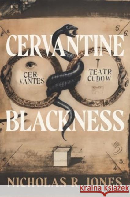 Cervantine Blackness Nicholas R. Jones 9780271098784