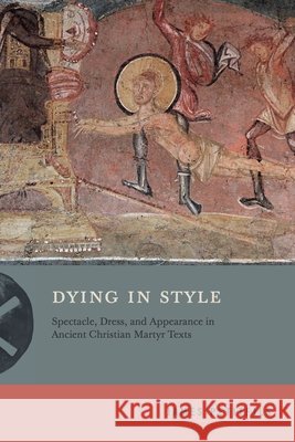 Dying in Style James Petitfils 9780271102382 Pennsylvania State University Press