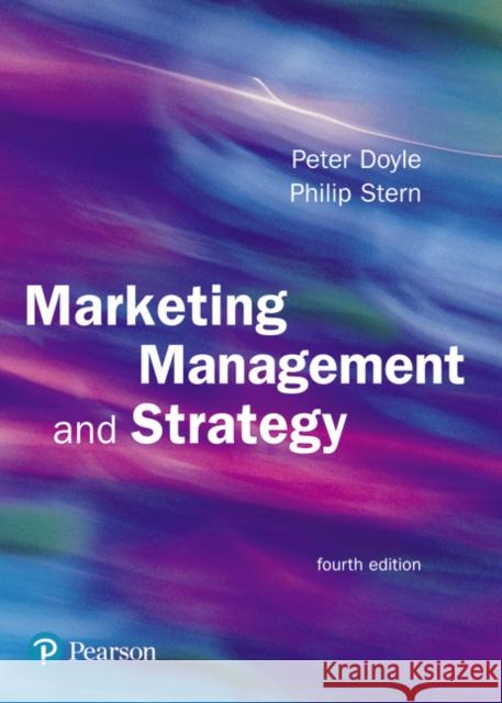 Marketing Management and Strategy Peter Doyle Philip Stern 9780273693987 Pearson Education Limited