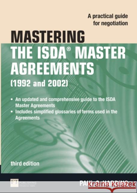 Mastering the ISDA Master Agreements: A Practical Guide for Negotiation Paul Harding 9780273725206 Pearson Education Limited