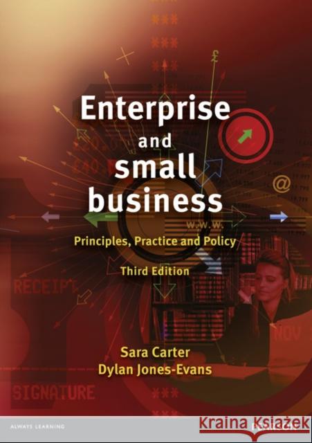 Enterprise and Small Business: Principles, Practice and Policy Dylan Jones-Evans 9780273726104