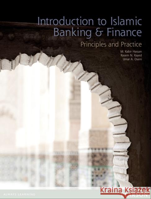 Introduction to Islamic Banking & Finance: Principles and Practice Umar Oseni 9780273737315