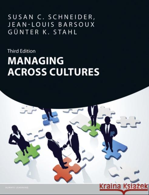 Managing Across Cultures Schneider, Susan|||Stahl, Gunter K.|||Barsoux, Jean-Louis 9780273746324