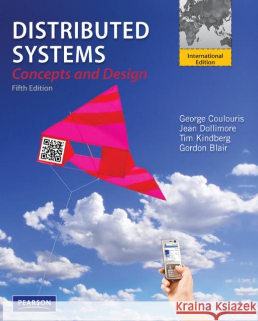 Distributed Systems: International Edition Gordon Blair 9780273760597 Pearson Education Limited