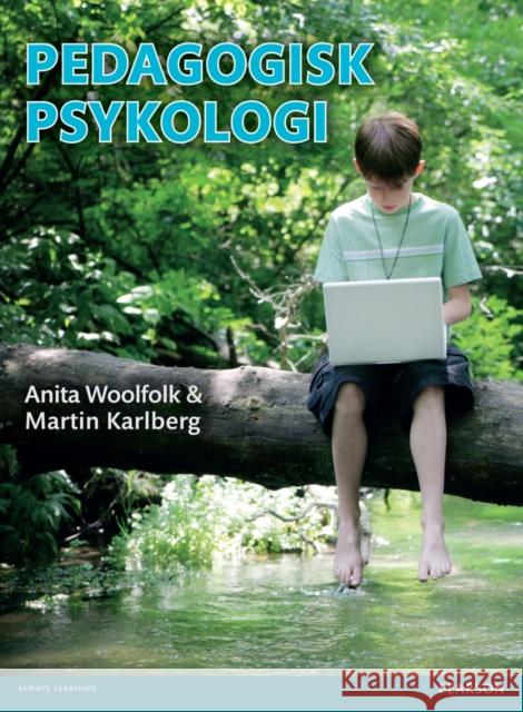 Pedagogisk Psykologi Woolfolk, Anita|||Karlberg, Martin 9780273761860 Pearson Education