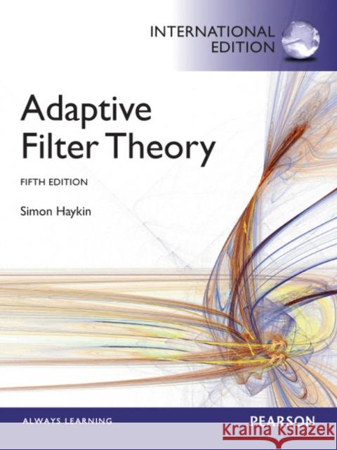 Adaptive Filter Theory: International Edition Simon Haykin 9780273764083