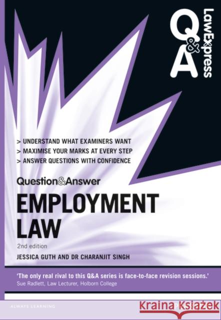 Law Express Question and Answer: Employment Law Charanjit Singh, Jessica Guth 9780273783718