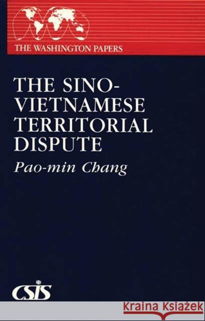 Sino-Vietnamese Territorial Dispute Pao-Min Chang 9780275914561 Praeger Publishers