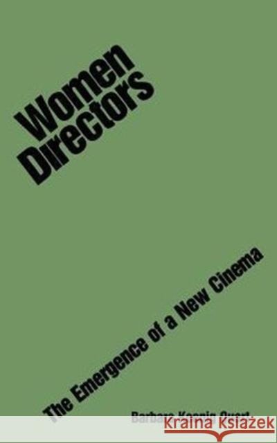 Women Directors: The Emergence of a New Cinema Quart, Barbara 9780275929626 Praeger Publishers