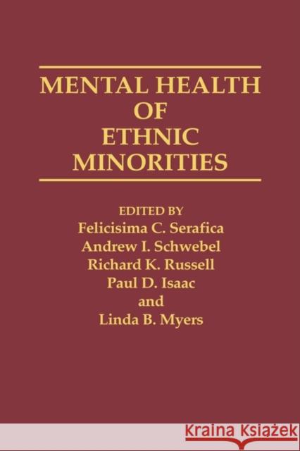 Mental Health of Ethnic Minorities Felicisima C. Serafica Andrew I. Schwebel Richard K. Russell 9780275931117