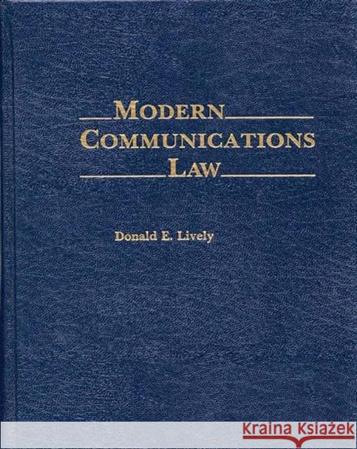 Modern Communications Law Donald E. Lively 9780275937355 Praeger Publishers