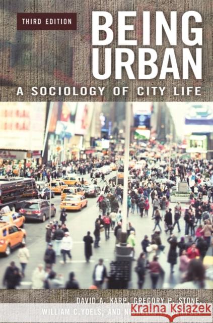 Being Urban: A Sociology of City Life Karp, David A. 9780275956479