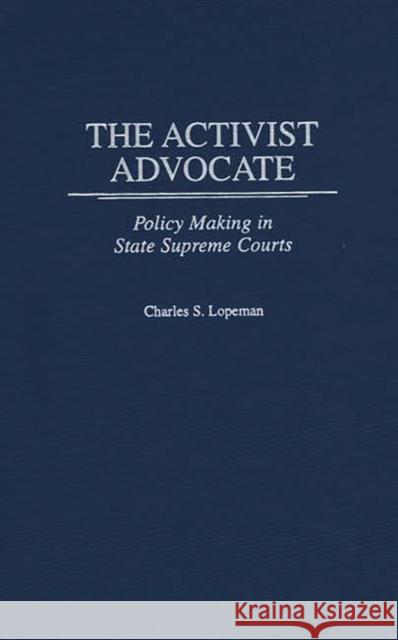 John Andrew Frey: Policy Making in State Supreme Courts Lopeman, Charles 9780275964559 Praeger Publishers