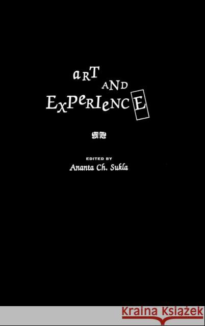 Art and Experience Ananta Charana Sukla 9780275973940 Praeger Publishers