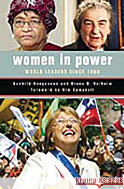Women in Power: World Leaders Since 1960 Hoogensen, Gunhild 9780275981907 Praeger Publishers