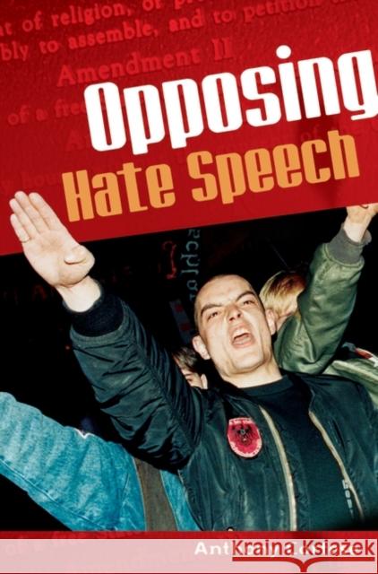 Opposing Hate Speech Anthony Cortese Richard Delgado 9780275984274