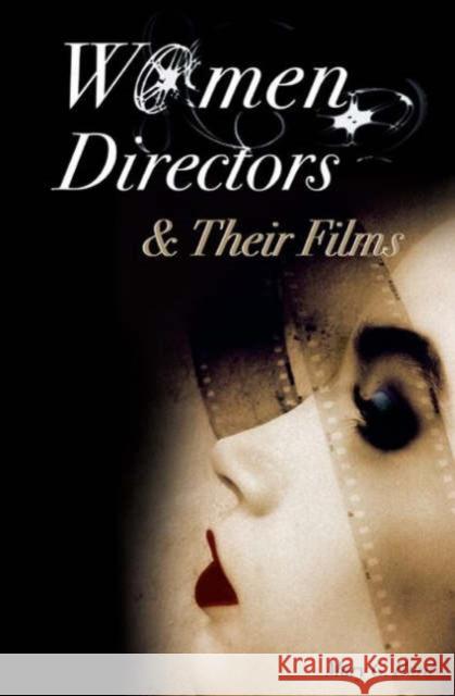 Women Directors and Their Films Mary G. Hurd 9780275985783 Praeger Publishers