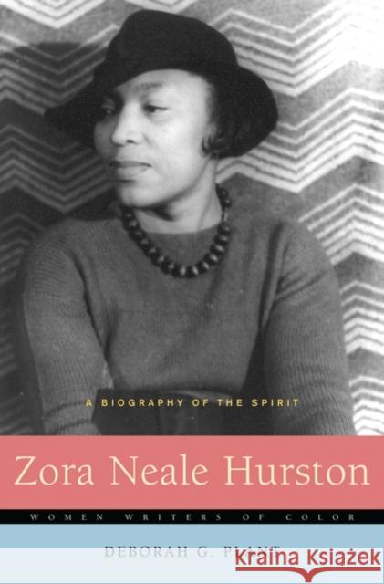 Zora Neale Hurston: A Biography of the Spirit Plant, Deborah G. 9780275987510