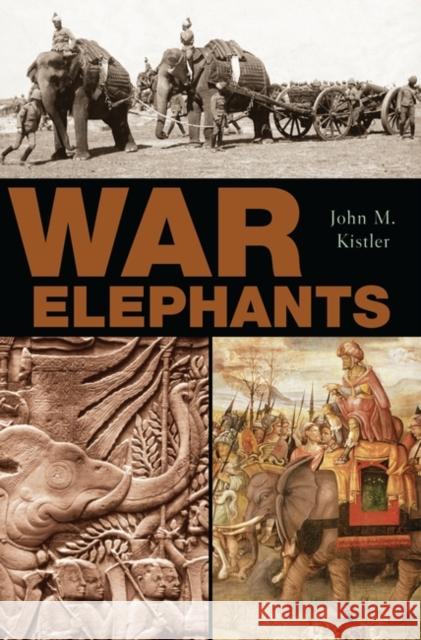 War Elephants John M. Kistler Richard Lair 9780275987619 Praeger Publishers