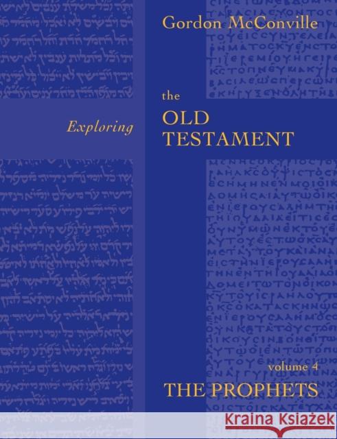 Exploring the Old Testament Vol 4 Professor Gordon (Author) McConville 9780281054329