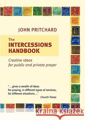 The Intercessions Handbook John Pritchard 9780281057658