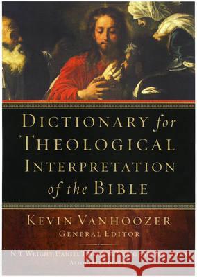 DICTIONARY FOR THEOLOGICAL INTERPRETATION OF THE BIBLE  9780281057801 SPCK PUBLISHING