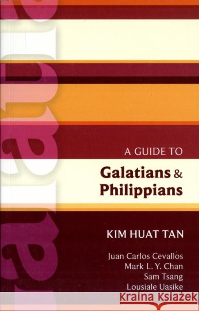 Isg 40 a Guide to Galatians and Philippians Tan, Kim Huat 9780281060818