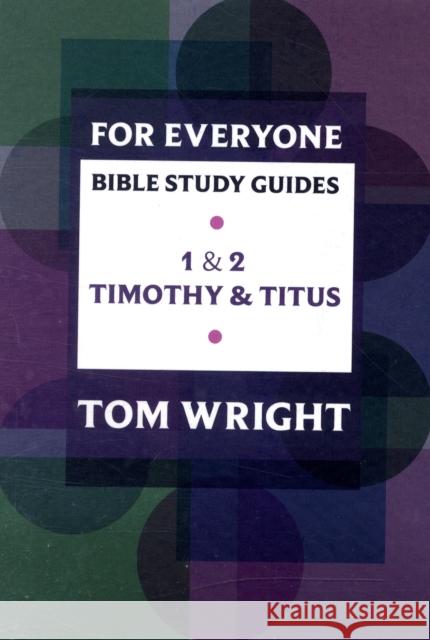 For Everyone Bible Study Guides : 1 - 2 Timothy and Titus  9780281061822 SPCK