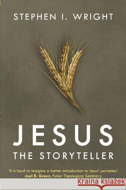 Jesus the Storyteller Stephen Wright 9780281064373 SPCK