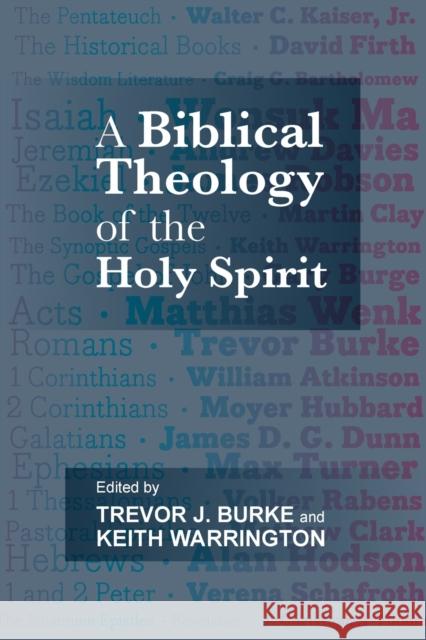 A Biblical Theology of the Holy Spirit Trevor J. Burke 9780281066278 SPCK