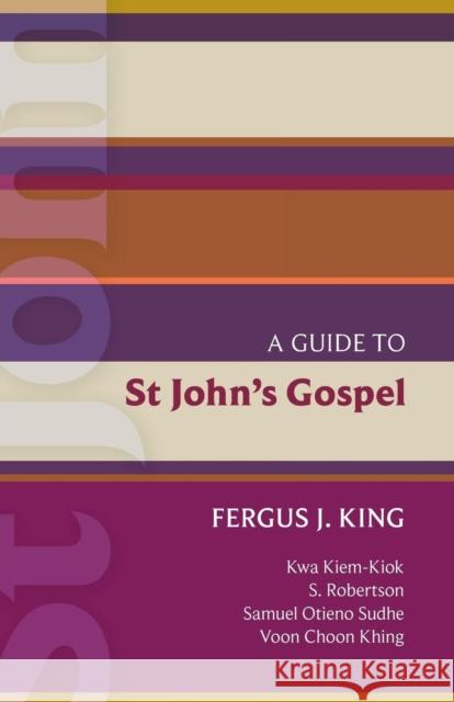 Isg 51: A Guide to St John's Gospel King, Fergus 9780281067305
