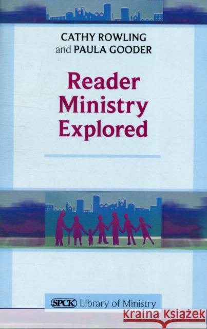 Reader Ministry Explored Rowling, Cathy|||Gooder, Paula 9780281067404 