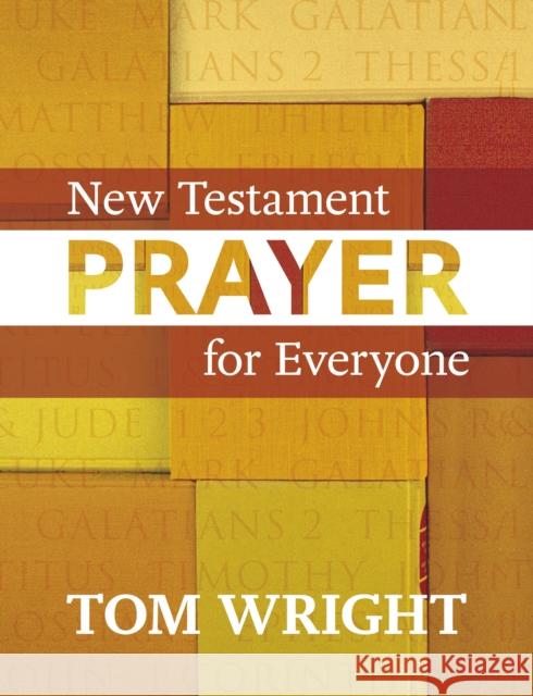 New Testament Prayer for Everyone Tom Wright 9780281069064