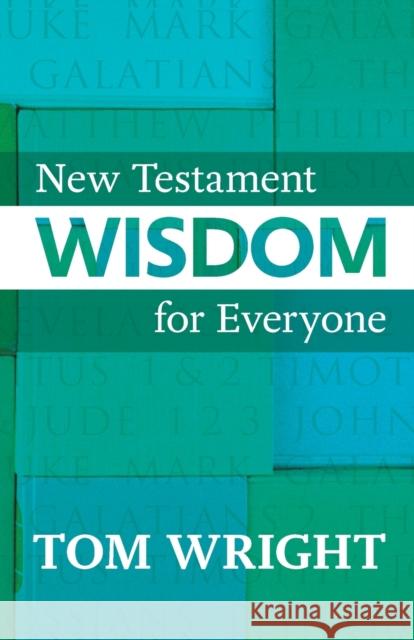 New Testament Wisdom for Everyone Tom Wright 9780281069378 0