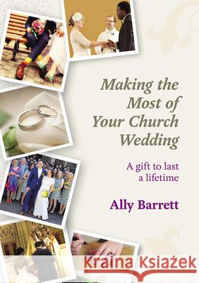 Making the Most of Your Church Wedding Ally Barrett 9780281070718