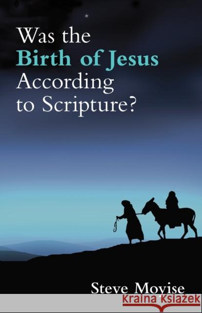 Was the Birth of Jesus According to Scripture? Steve Moyise 9780281071067 0