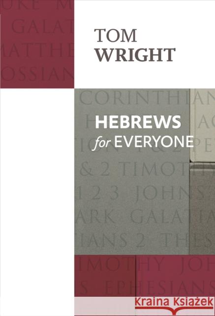 Hebrews for Everyone Tom Wright 9780281071876 SPCK Publishing