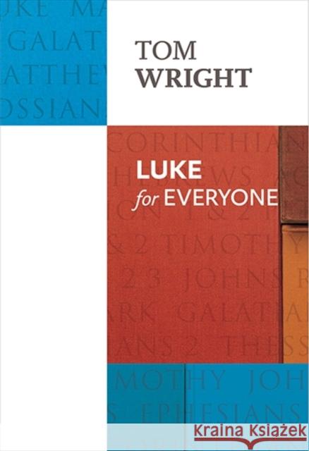Luke for Everyone Tom Wright 9780281071906 SPCK Publishing