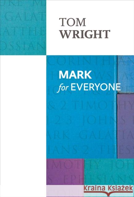Mark for Everyone Tom Wright 9780281071913 SPCK Publishing