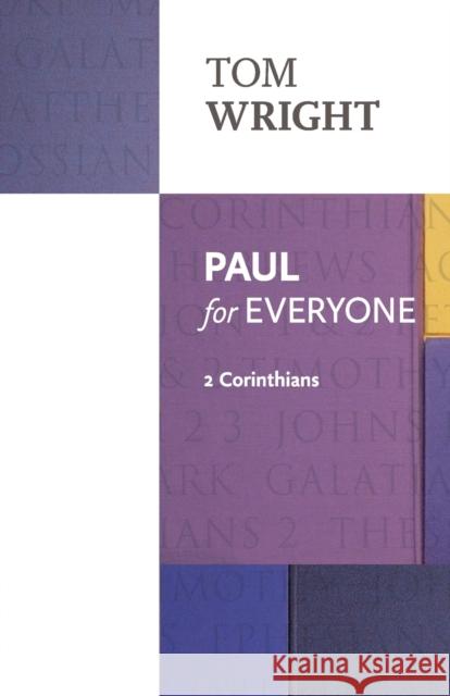 Paul for Everyone: 2 Corinthians Tom Wright 9780281071951 SPCK Publishing