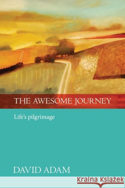 The Awesome Journey Adam, David 9780281072941