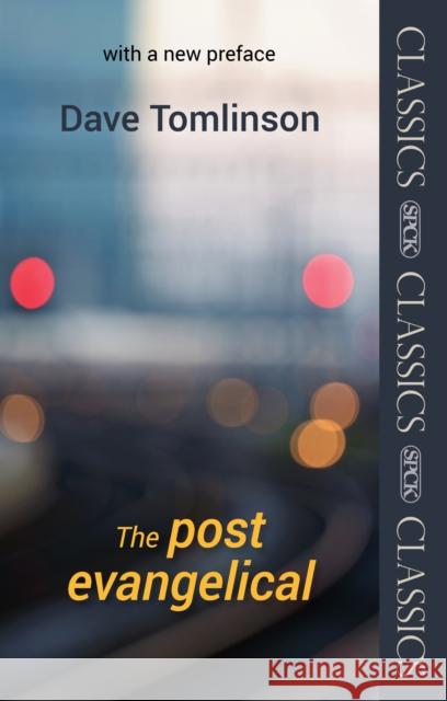 The Post-Evangelical Dave Tomlinson 9780281073092