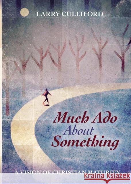Much ADO about Something Larry Culliford 9780281073627 SPCK