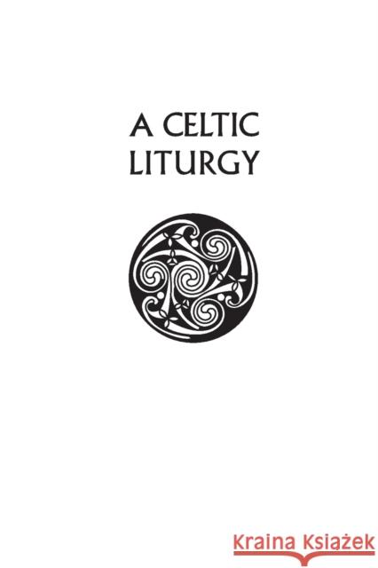 A Celtic Liturgy Pat Robson 9780281074105