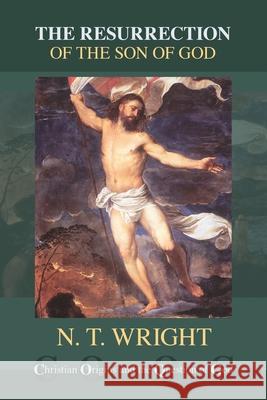 The Resurrection of the Son of God Tom Wright 9780281074464 SPCK Publishing