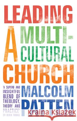 Leading a Multicultural Church Patten, Malcolm 9780281075041