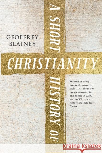 A Short History of Christianity Geoffrey Blainey 9780281076192