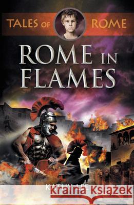 Rome in Flames Kathy Lee 9780281076352 SPCK