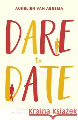 Dare to Date Aukelien Va 9780281077014 SPCK Publishing