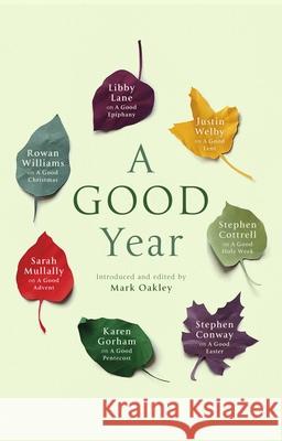 A Good Year Oakley, Mark 9780281077038 SPCK